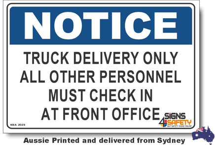 Notice - Truck Delivery Only, All other Personnel Must Check In At Front Office Sign