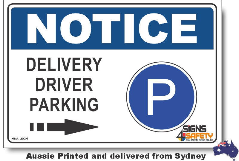 Notice - Delivery Driver Parking Right Sign
