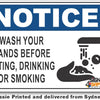 Notice - Wash Your Hands Before Eating, Drinking Or Smoking Sign