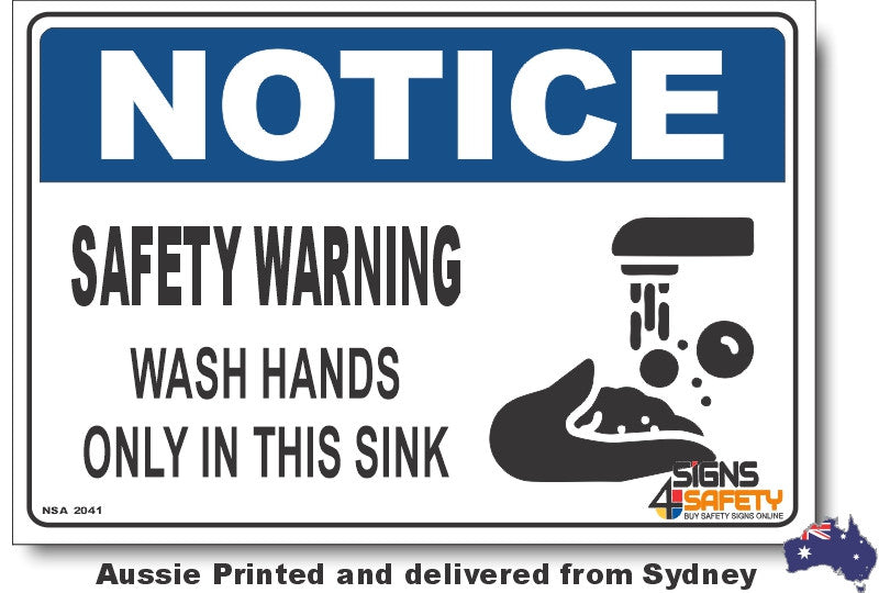 Notice - Safety Warning, Wash Hands Only In This Sink Sign