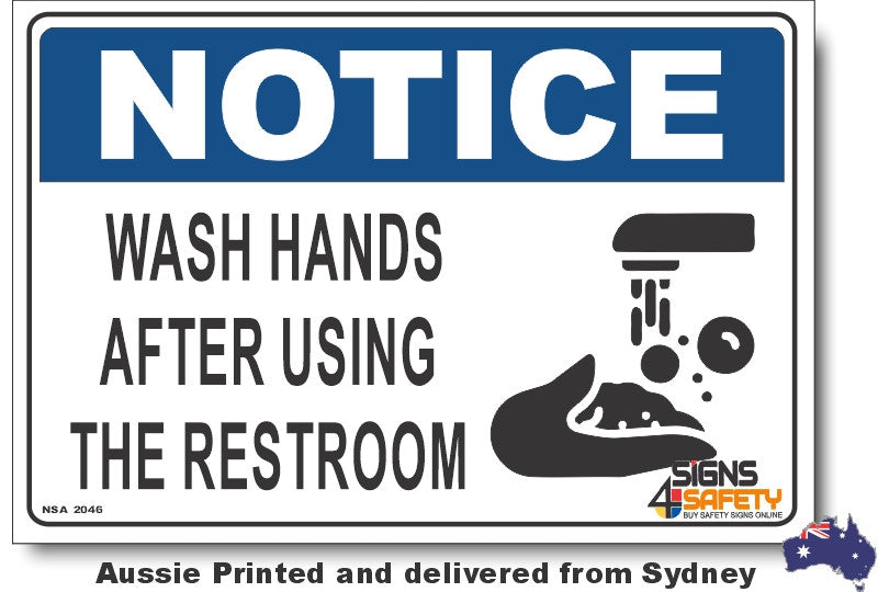 Notice - Wash Hands After Using Restroom Sign