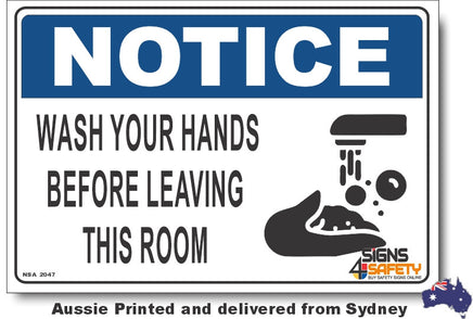 Notice - Wash Your Hands Before Leaving This Room Sign