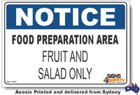 Notice - Food Preparation Area, Fruit and Salad Only Sign