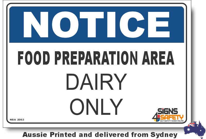 Notice - Food Preparation Area, Dairy Only Sign