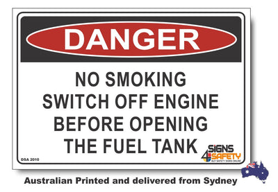 Danger No Smoking, Switch Off Engine Before Opening The Fuel Tank Sign