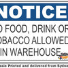 Notice - No Food, Drinks Or Tobacco Allowed In Warehouse Sign