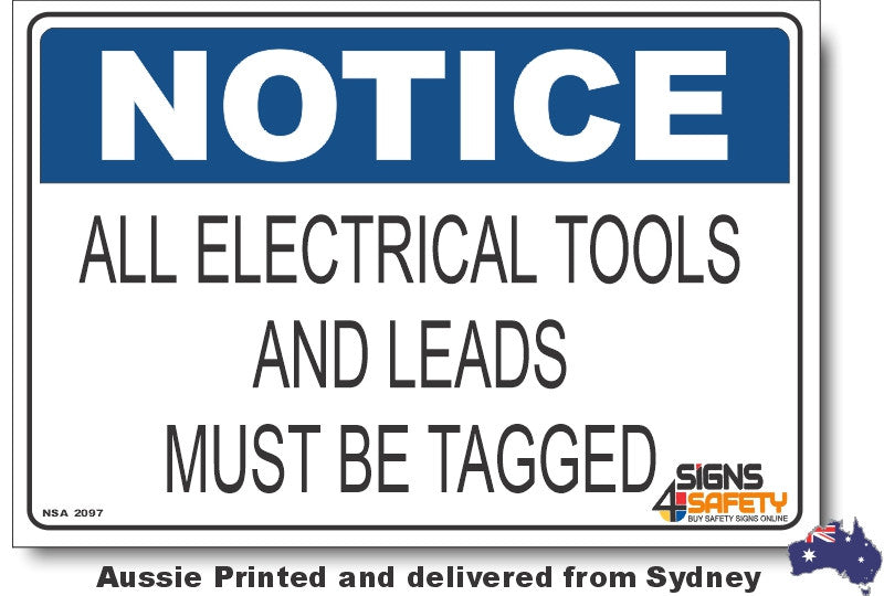 Notice - All Electrical Tools And Leads Must Be Tagged Sign