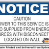 Notice - Caution Power To This Service Is Also Supplied From Energy Source With Disconnects Located On Wall Sign