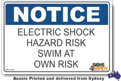 Notice - Electric Shock Hazard Risk, Swim At Own Risk Sign