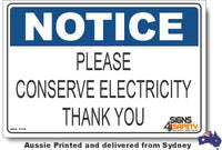 Notice - Please Conserve Electricity, Thank You Sign