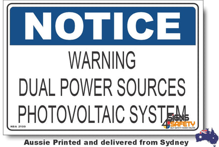 Notice - Warning, Dual Power Sources Photovolyaic Systems Sign