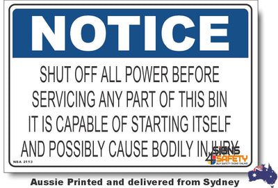 Notice - Shut Off All Power Before Servicing Any Part Of this Bin Sign