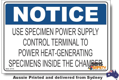 Notice - Use Specimen Power Supply, Control Terminal To Power Heat-Generating Specimens Inside The Chamber Sign