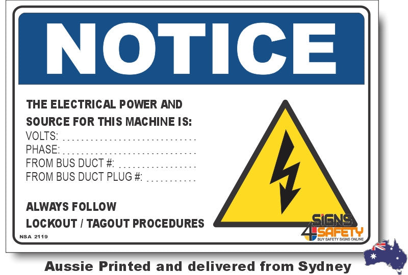 Notice - The Electical Power And Source For This Machine Is Sign