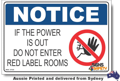 Notice - If The Power Is Out, Do Not Enter Red Label Rooms Sign
