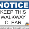 Notice - Keep This Walkway Clear Sign