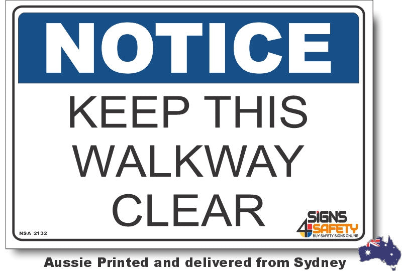 Notice - Keep This Walkway Clear Sign