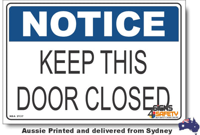 Notice - Keep This Door Closed Sign