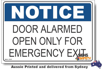 Notice - Door Alarmed, Open Only For Emergency Exit Sign