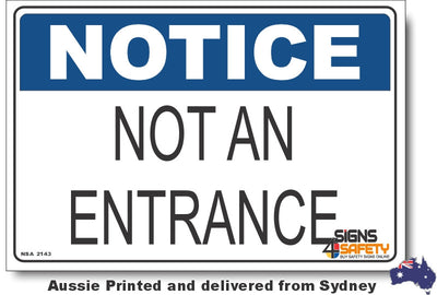 Notice - Not An Entrance Sign