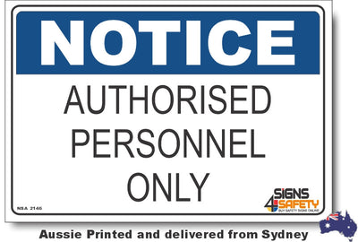 Notice - Authorised Personnel Only Sign