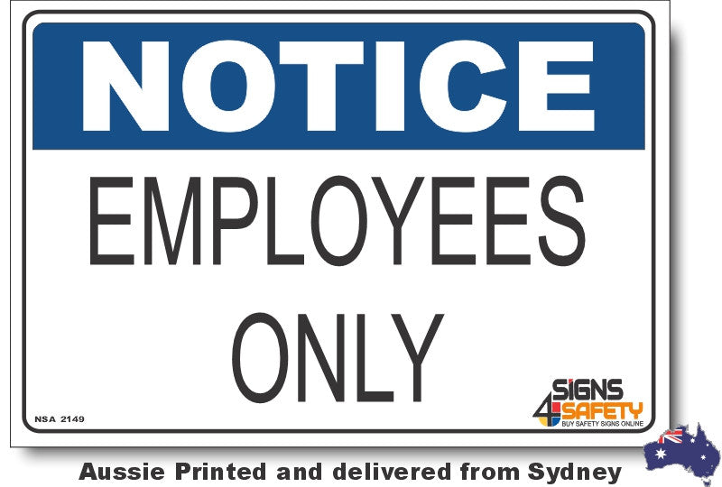 Notice - Employees Only Sign