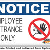 Notice - Employees Entrance Only (Icon) Sign