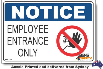 Notice - Employees Entrance Only (Icon) Sign