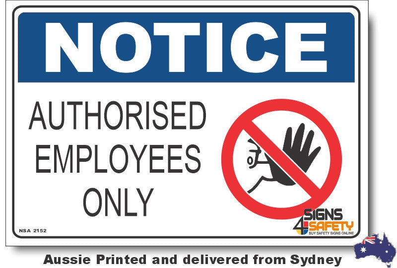 Notice - Authorised Employees Only (Icon) Sign