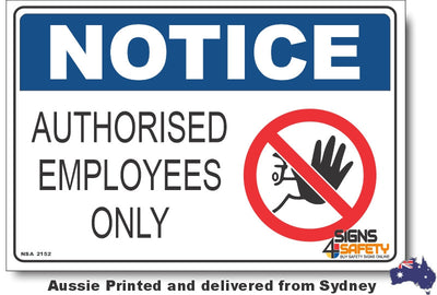 Notice - Authorised Employees Only (Icon) Sign