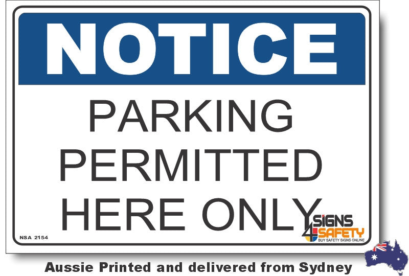 Notice - Parking Permitted Here Only Sign