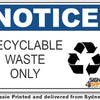 Notice - Recyclable Waste Only (Icon) Sign