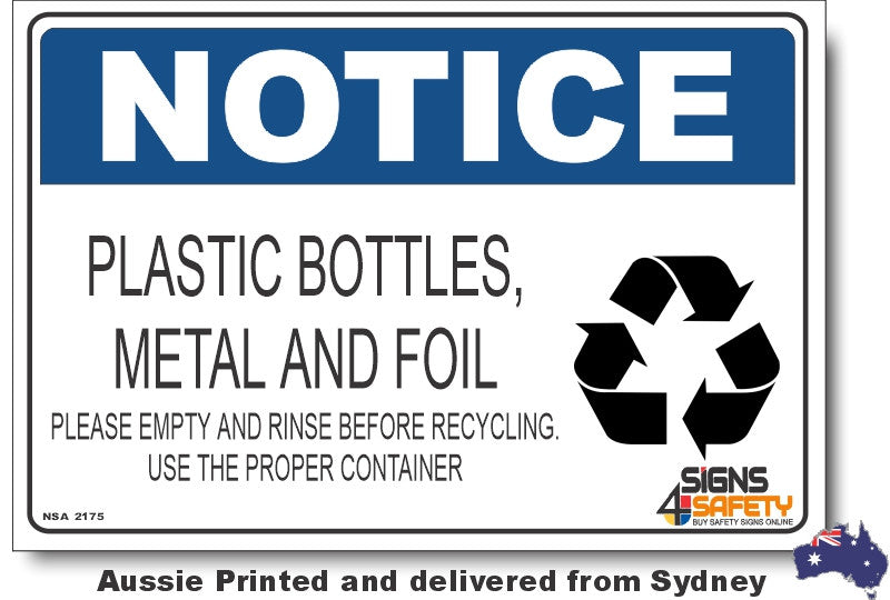Notice - Plastic Bottles, Metal And Foil. Please Empty And Rinse Before Recycling. Use The Proper Container (Icon) Sign