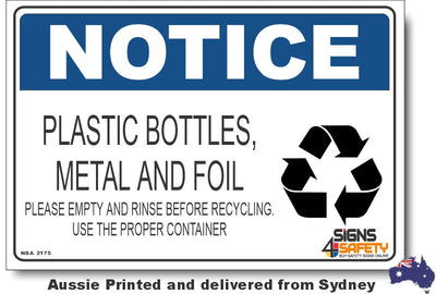 Notice - Plastic Bottles, Metal And Foil. Please Empty And Rinse Before Recycling. Use The Proper Container (Icon) Sign