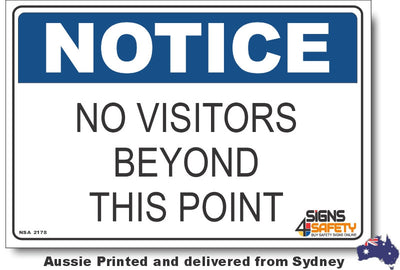 Notice - No Visitors Beyond This Point Sign