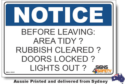Notice - Before Leaving, Area Tidy? Rubbish Cleared? Doors Locked? Lights Out? Sign
