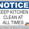 Notice - Keep Kitchen Clean At All Times Sign