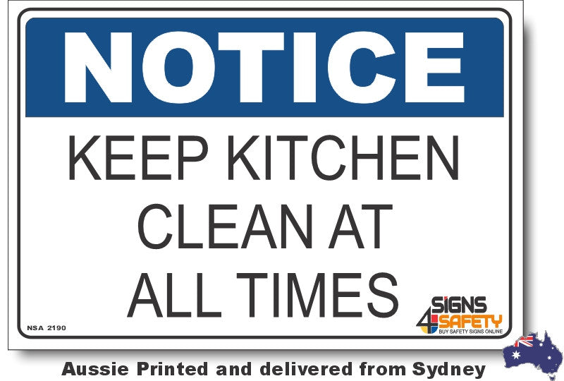 Notice - Keep Kitchen Clean At All Times Sign