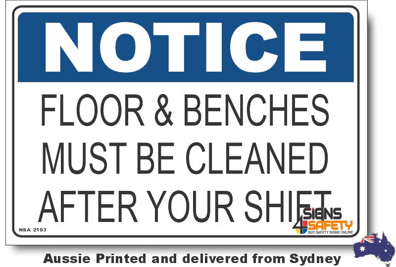 Notice - Floor & Benches Must Be Cleaned After Your Shift Sign