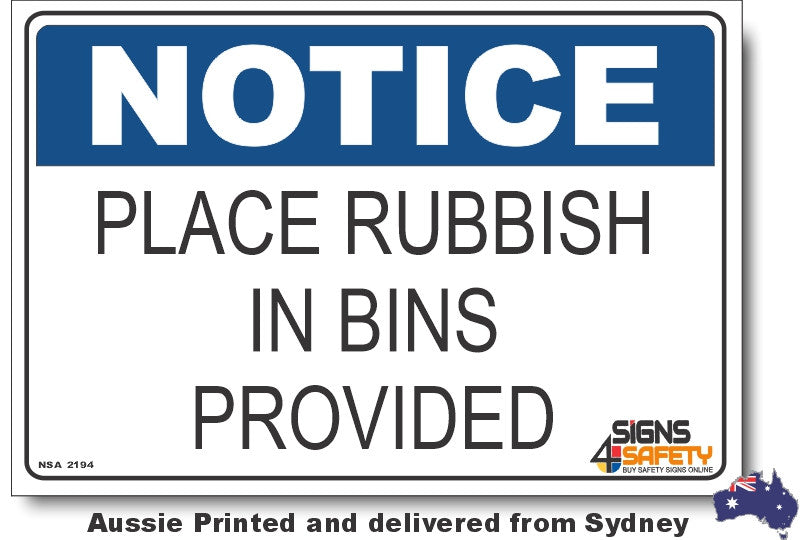 Notice - Place Rubbish In Bins Provided Sign