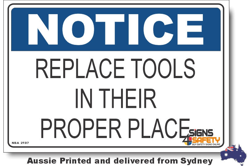 Notice - Replace Tools In Their Proper Place Sign