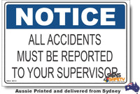 Notice - All Accidents Must Be Reported To Your Supervisor Sign