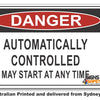Danger Automatically Controlled, May Start At Any Time Sign