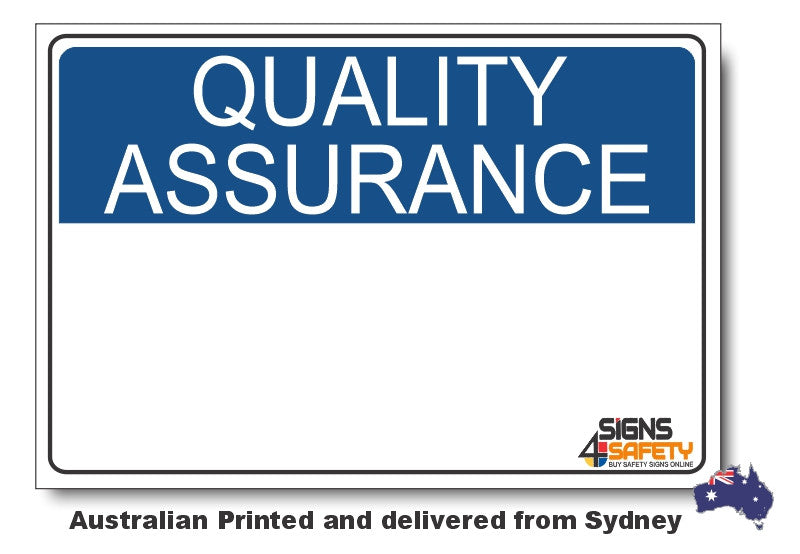 Blank Custom Quality Assurance Sign - Add your text here...
