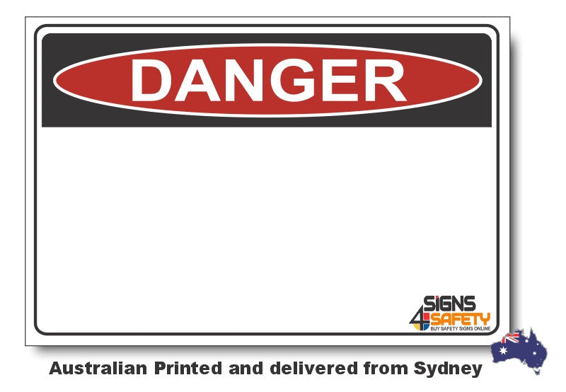 Blank Custom Danger Safety Sign - Add your text here...