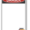 Blank Custom Danger Vertical Safety Sign - Add your text here...