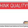 Blank Custom Think Quality Sign - Add your text here...