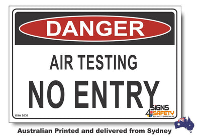 Danger Air Testing No Entry Sign