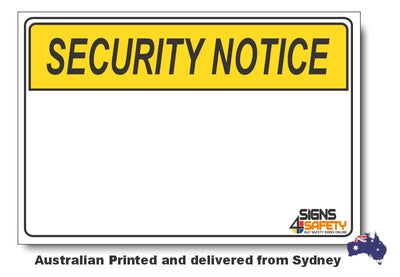Blank Custom Security Notice Sign - Add your text here...