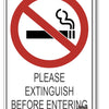 Please Extinguish Cigarette Before Entering Sign